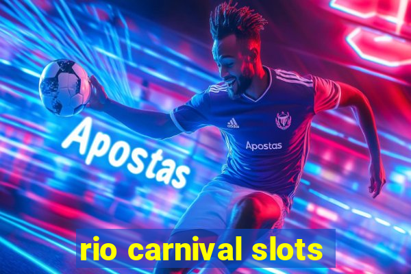rio carnival slots